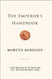 The Emperor's Handbook (A New Translation of the Meditations) by Marcus Aurelius, David V. Hicks, C. Scot Hicks, 9780743233835