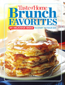 Taste of Home Brunch Favorites (201 Delicious Ideas To Start Your Day) by Taste of Home, 9781617653650