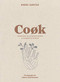 Cook (Natural Flavours from a Nordic Kitchen) by Mikkel Karstad, 9781908337245