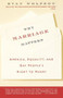 Why Marriage Matters (America, Equality, and Gay People's Right to Marry) by Evan Wolfson, 9780743264594