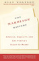 Why Marriage Matters (America, Equality, and Gay People's Right to Marry) by Evan Wolfson, 9780743264594