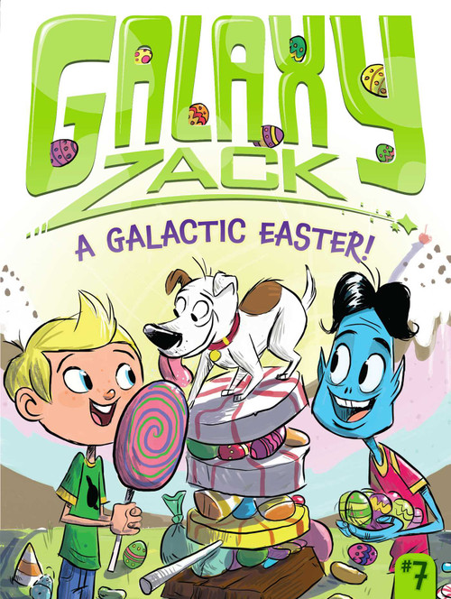 A Galactic Easter! by Ray O'Ryan, Colin Jack, 9781442493582