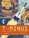 T-Minus (The Race to the Moon) by Jim Ottaviani, Zander Cannon, Kevin Cannon, 9781416949602