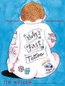 Baby's First Tattoo (Baby's First Tattoo) by Jim Mullen, 9780743224451