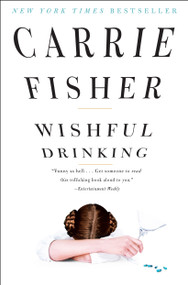 Wishful Drinking by Carrie Fisher, 9781439153710