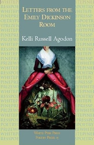 Letters From the Emily Dickinson Room by Kelli Russell Agodon, 9781935210153