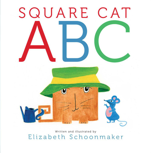 Square Cat ABC by Elizabeth Schoonmaker, Elizabeth Schoonmaker, 9781442498952