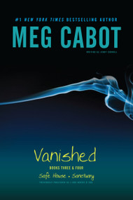 Vanished Books Three & Four (Safe House; Sanctuary) by Meg Cabot, 9781442406315