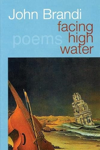 Facing High Water by John Brandi, 9781893996229