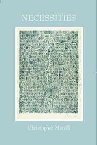 Necessities by Christopher Merrill, 9781935210467