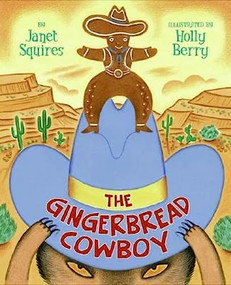 The Gingerbread Cowboy - 9780060778644 by Janet Squires, Holly Berry, 9780060778644