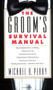 Groom's Survival Manual by Michael R. Perry, 9780671693572