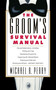 Groom's Survival Manual by Michael R. Perry, 9780671693572