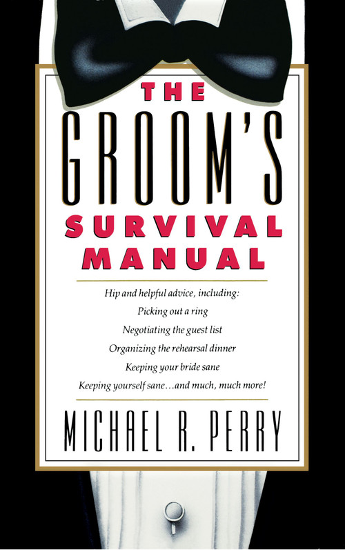 Groom's Survival Manual by Michael R. Perry, 9780671693572