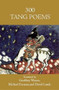 300 Tang Poems by Geoffrey Waters, Michael Farman, Jerome P. Seaton, David Lunde, 9781935210269