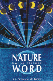 Nature Word by R. A. Schwaller de Lubicz, 9780892810369