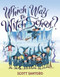 Which Way to Witch School? - 9780060781835 by Scott Santoro, Scott Santoro, 9780060781835