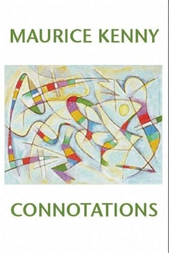 Connotations by Maurice Kenny, 9781893996960