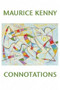 Connotations by Maurice Kenny, 9781893996960