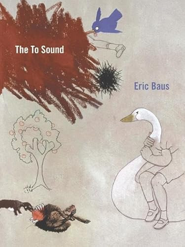 The To Sound by Eric Baus, 9780972348744