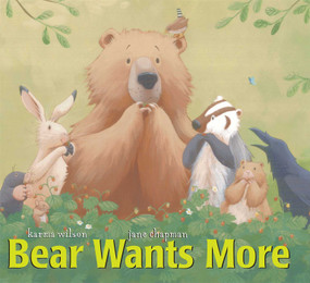 Bear Wants More - 9781416949220 by Karma Wilson, Jane Chapman, 9781416949220