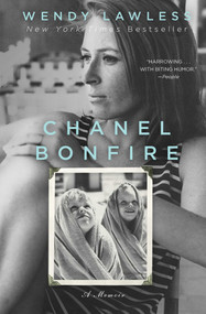 Chanel Bonfire (A Book Club Recommendation!) by Wendy Lawless, 9781476745480