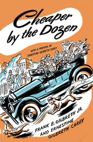 Cheaper by the Dozen - 9780060763138 by Frank B. Gilbreth, Ernestine Gilbreth Carey, 9780060763138