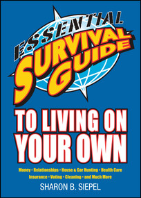 Essential Survival Guide to Living on Your Own by Sharon B Siepel, 9781416549697