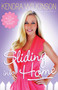 Sliding Into Home by Kendra Wilkinson, Jon Warech, 9781439180921