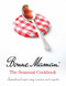 Bonne Maman: The Seasonal Cookbook by Bonne Maman, 9780857202093