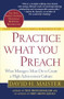 Practice What You Preach (What Managers Must Do to Create a High Achievement Culture) by David H. Maister, 9780743223201