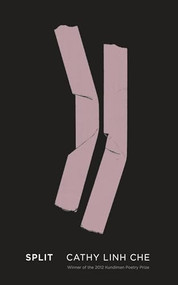 Split by Cathy Linh Che, 9781938584053