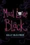 Must Love Black by Kelly McClymer, 9781416949039