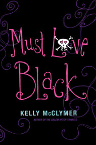Must Love Black by Kelly McClymer, 9781416949039