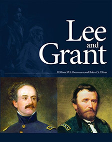 Lee and Grant by William M.S. Rasmussen, Robert S. Tilton, 9781904832362