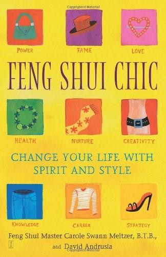 Feng Shui Chic (Change Your Life With Spirit and Style) by Carole Meltzer, David Andrusia, 9780743221962