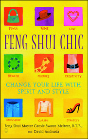 Feng Shui Chic (Change Your Life With Spirit and Style) by Carole Meltzer, David Andrusia, 9780743221962