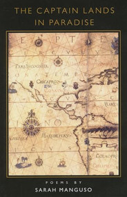 The Captain Lands in Paradise by Sarah Manguso, 9781882295333