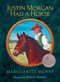 Justin Morgan Had a Horse by Marguerite Henry, Wesley Dennis, 9781481425629