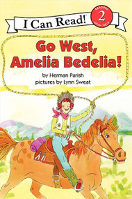 Go West, Amelia Bedelia! - 9780060843632 by Herman Parish, Lynn Sweat, 9780060843632