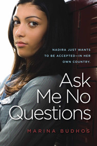 Ask Me No Questions by Marina Budhos, 9781416949206