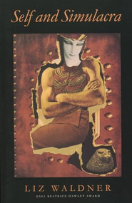 Self and Simulacra by Liz Waldner, 9781882295326