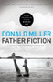 Father Fiction (Chapters for a Fatherless Generation) by Donald Miller, 9781439190531