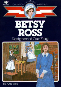 Betsy Ross (Designer of Our Flag) by Ann Weil, Al Fiorentino, 9780020421207