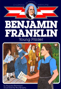 Ben Franklin (Young Printer) by Augusta Stevenson, Ray Quigley, 9780020419204