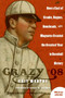 Crazy '08 (How a Cast of Cranks, Rogues,  Boneheads, and Magnates Created the Greatest Year in Baseball History) by Cait N. Murphy, 9780060889388