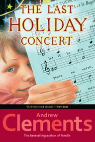 The Last Holiday Concert by Andrew Clements, 9780689845253