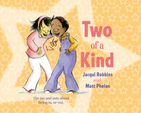 Two of a Kind by Jacqui Robbins, Matt Phelan, 9781416924371