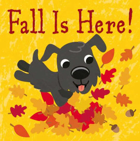 Fall Is Here! by Fhiona Galloway, 9781499801101