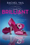 Brilliant by Rachel Vail, 9780060890513